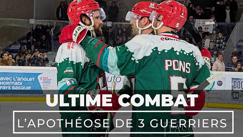 🏒 ANGLET HORMADI PAYS BASQUE | Ultime combat : l’apothéose de 3 guerriers !