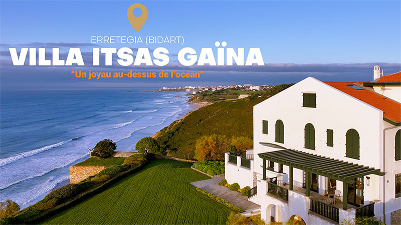 🏡 IMMOBILIER DE PRESTIGE | Villa ITSAS GAÏNA : un joyau au-dessus de l’océan !